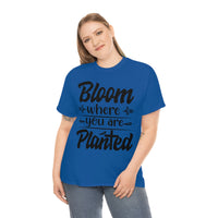 Bloom where you are planted